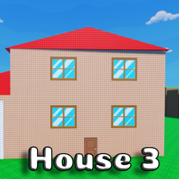 House 3