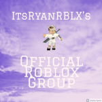 ItsRyanRBLX 's Official Roblox Group