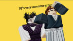 DJ’s very awsome group