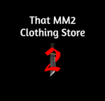 That mm2 Clothing store