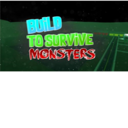 Build to Survive Monster