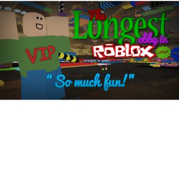 Longest Obby In RoBloxia