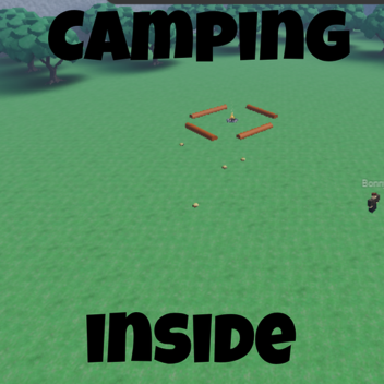 (CHAPTER 2 OUT NOW) Camping Inside (Story)