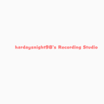 hardaysnight98’s Recording Studio | Official Group