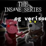 The Insane Series: OG Verison