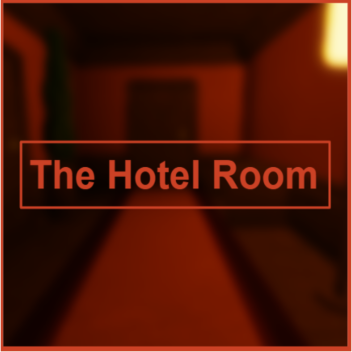The Hotel Room [Horror]
