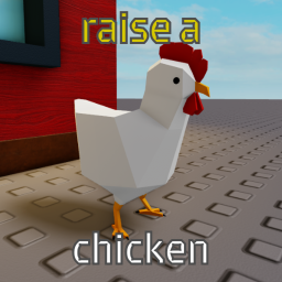 [🐔] raise a chicken