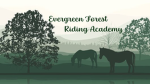 ~| Evergreen Forest Riding Academy |~