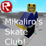Mikaliro's Skate Club