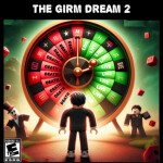 The Girm Dream 2 