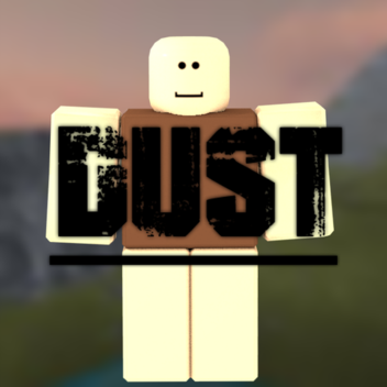 DUST (W.I.P)