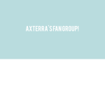 Axterra's Fan Group!