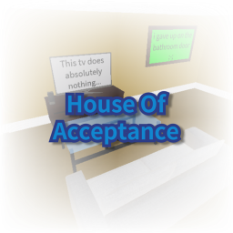 House Of Acceptance