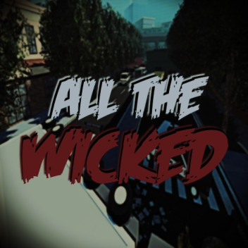 All The Wicked Roleplay [MOVED CHECK DESC]