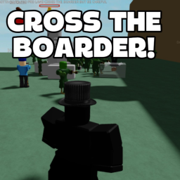 cross the boarder OR DIE! (release!)