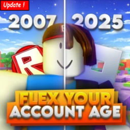 FLEX YOUR ACCOUNT AGE ! [HUGE UPDATE !]