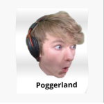 Poggers : Pogger Land