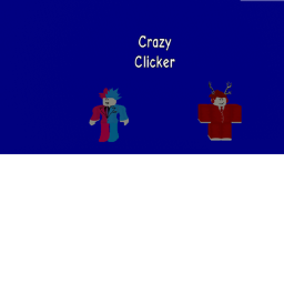 Crazy Clicker (ALPHA)