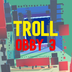 Ultimate Troll Obby 3
