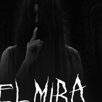 ELMIRA [Horreur]