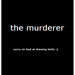 The murderer