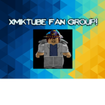 Xmiktube Fan Group!