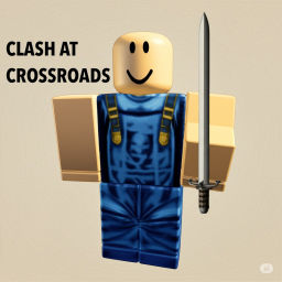 Clash at Crossroads (Bug-Fix UPDATE)