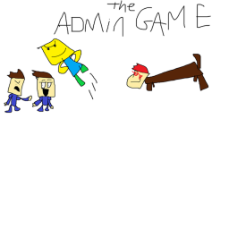 The admin game