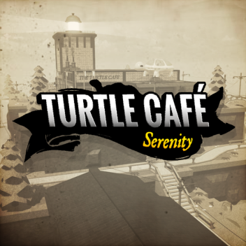 Turtle Café: Serenity