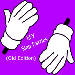 EFY Slap Battles: Old Edition