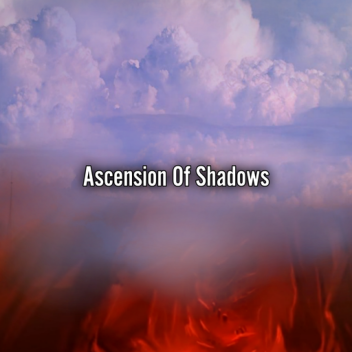 Ascension Of Shadows