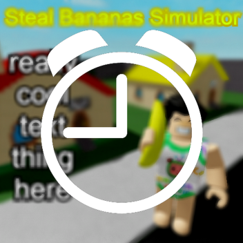 Steal Bananas Simulator