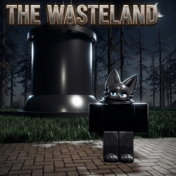 THE WASTELAND☢️ [ALPHA]