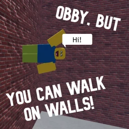 [NEW] Obby, but you can walk on walls! icon