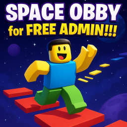 Space Obby for FREE ADMIN!!!!