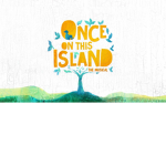 ONCE ON THIS ISLAND SET GROUP!