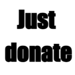 Just Donate!
