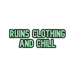 Ruins Clothing and Chill