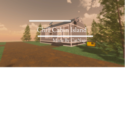 Chill Cabin Island
