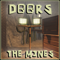 DOORS (THE MINES!)