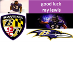 good luck ray lewis