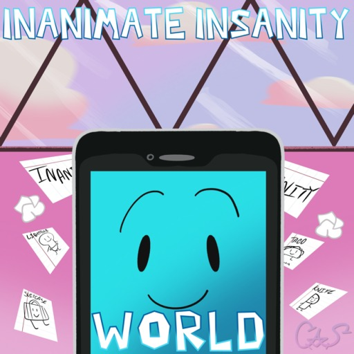[IIS4] Inanimate Insanity World