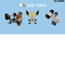 Muscle Stars ( NOT RELEASED YET )