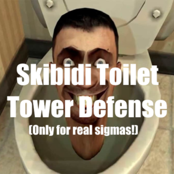 Skibidi Ohio Sigma Tower Defense!!!