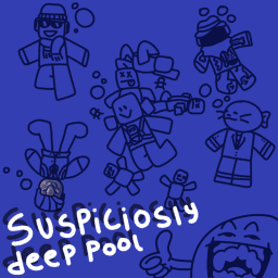 suspiciously deep pool [WIP]