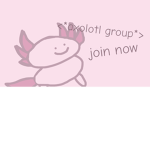 <*axolotl group*>