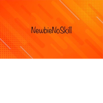 NewbieNoSkill Gang