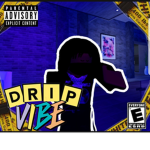 DRIP VIBE