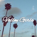 Valley Girls