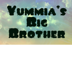 Yummia's Big Brother